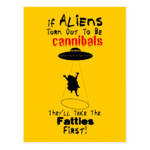 They'll Take the Fatties First Postcard postcards