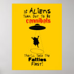 They'll Take the Fatties First Print