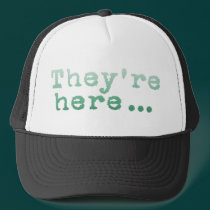 They're Here... hats