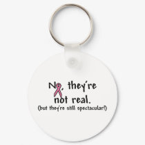 They're Not Real, but They're Still Spectacular! keychains by BCAwarenessTShirts They're Not Real, but They're Still Spectacular! keychains
