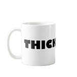 THICK mugs