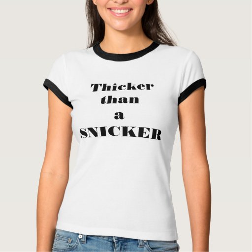 thicker than a snicker dog shirt