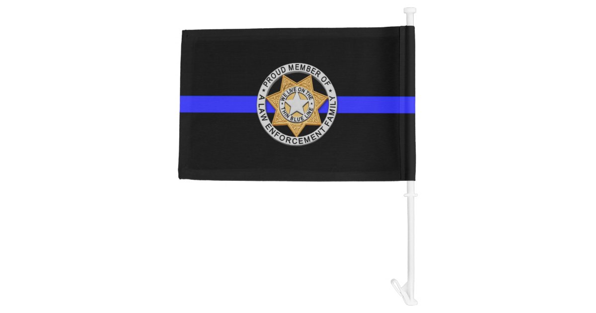 Thin Blue Line Family Badge Car Flag Zazzle