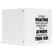 THIN ICE BINDERS