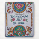 Thine Own Self mousepads