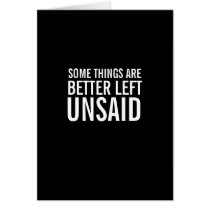 Things Better Left Unsaid Funny Apology Card