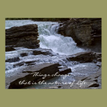 Things Change, Rushing Water Motivational Print posters