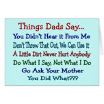 Things Dads Say--Father's Day Gifts Greeting Card
