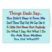 Things Dads Say--Father's Day Gifts Greeting Card