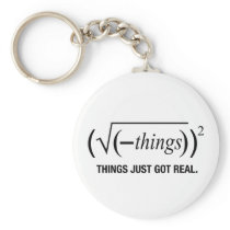 things just got real keychains