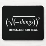 things just got real mousepads