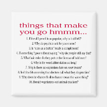 Things that make you go hmmm... refrigerator magnet