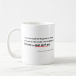 Things we know that just ain't so mugs