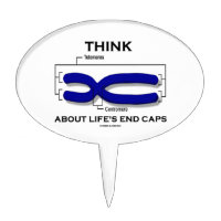Think About Life's End Caps Telomeres Cake Toppers