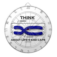 Think About Life's End Caps Telomeres Dartboards