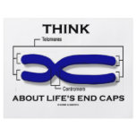 Think About Life's End Caps (Telomeres) flyers