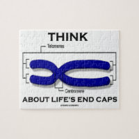 Think About Life's End Caps Telomeres Jigsaw Puzzles