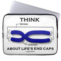 Think About Life's End Caps Telomeres Laptop Computer Sleeve