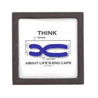 Think About Life's End Caps Telomeres Premium Trinket Box