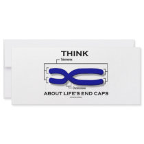 Think About Life's End Caps (Telomeres) rack cards