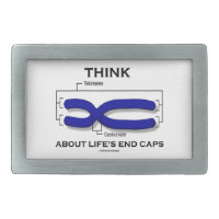 Think About Life's End Caps Telomeres Rectangular Belt Buckle