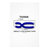 Think About Life's End Caps Telomeres Stationery