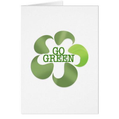 THINK AND GO GREEN GREETING CARDS by APOLITICAL_BITCH