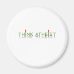Think Atheist Fridge Magnet