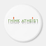 Think Atheist Fridge Magnet