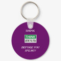 Think B4 U Speak Keychain