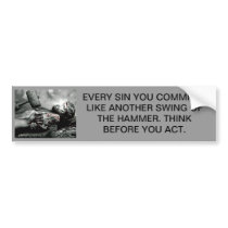 Think before you act bumper sticker