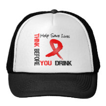 Think Before You Drink - Help Save Lives Trucker Hats
