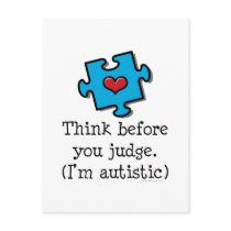 Think Before You Judge I'm Autistic Postcard