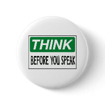 Think Before You Speak buttons
