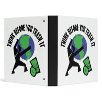 Think Before You Trash It binders by earthdayshirtsgifts Think Before You Trash It binders