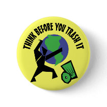 Think Before You Trash It buttons
