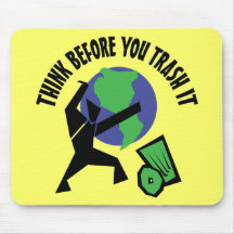 Think Before You Trash It Mouse Pads