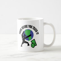 Think Before You Trash It Mugs
