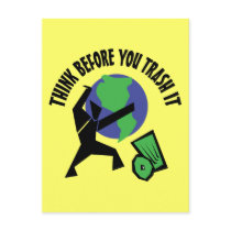 Think Before You Trash It Postcard