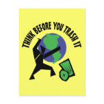 Think Before You Trash It Postcard