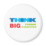 Think Big and Positive Magnet