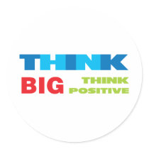 Think Big and Positive Stickers