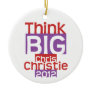 Think BIG Chris Christie 2012 - Original Designer Ornament