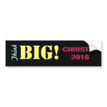 Think BIG Christie 2012 Bumper Sticker