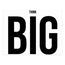 think big, quote, dreams, cool, lifestyle, think, big, internet memes, attitude, funny, quotations, motivational, courage, postcard, Postcard with custom graphic design