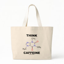 Think Caffeine (Caffeine Chemical Molecule) Tote Bag