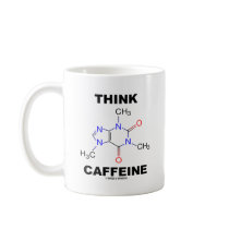 Think Caffeine (Caffeine Chemical Molecule) Coffee Mug