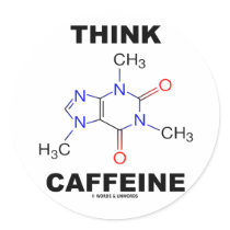 Think Caffeine (Caffeine Chemical Molecule) Round Sticker