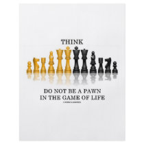 Think (Chess) Do Not Be A Pawn In The Game Of Life flyers by wordsunwords Think (Chess) Do Not Be A Pawn In The Game Of Life flyers
