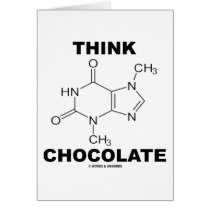 Think Chocolate (Theobromine Molecule Chemistry) Greeting Cards